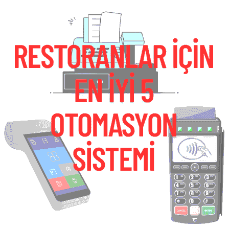 Restoranlar İçin En İyi 5 Otomasyon Sistemi (2025-2026)