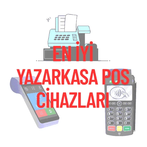2025'in En İyi Yazar Kasa POS Cihazları: İşletmeniz İçin Hangisi Uygun?
