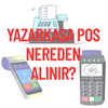 Yazar Kasa POS Nereden Alınır? Güncel Yazar Kasa POS Fiyatları (2025 Rehberi)