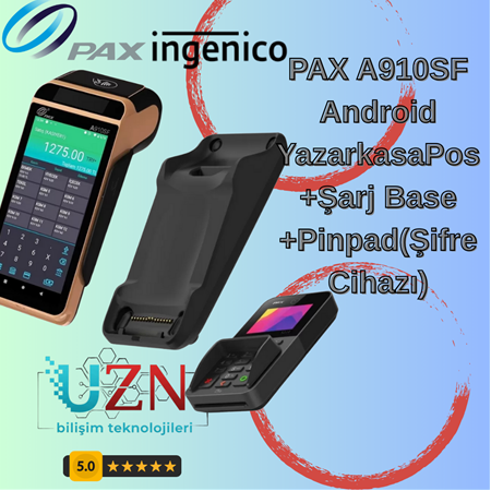 ingenico Pax A910SF Yazar Kasa Full Paket - Akıllı POS + Base + Şifre Cihazı (Orjinal Sıfır Ürün)